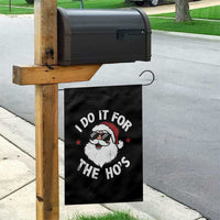 I Do It For The Ho's Garden Flag Funny Inappropriate Santa Christmas - Wonder Print Shop