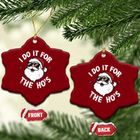I Do It For The Ho's Ceramic Ornament Funny Inappropriate Santa Christmas - Wonder Print Shop