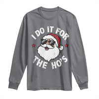 I Do It For The Ho's Long Sleeve Shirt Funny Inappropriate Santa Christmas - Wonder Print Shop