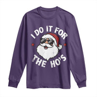 I Do It For The Ho's Long Sleeve Shirt Funny Inappropriate Santa Christmas - Wonder Print Shop
