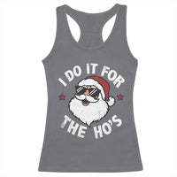 I Do It For The Ho's Racerback Tank Top Funny Inappropriate Santa Christmas - Wonder Print Shop