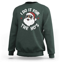 I Do It For The Ho's Sweatshirt Funny Inappropriate Santa Christmas - Wonder Print Shop
