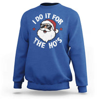 I Do It For The Ho's Sweatshirt Funny Inappropriate Santa Christmas - Wonder Print Shop