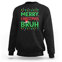 Merry Christmas Bruh Sweatshirt Meme Funny Saying Bro Greeting - Wonder Print Shop