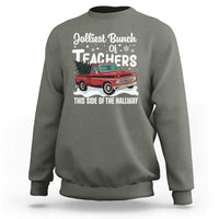 Teacher Christmas Sweatshirt Vintage Jolliest Bunch Of Teachers This Side Of The Hallway - Wonder Print Shop
