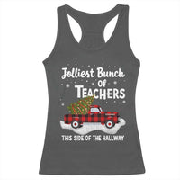 Teacher Christmas Racerback Tank Top Jolliest Bunch Of Teachers This Side Of The Hallway