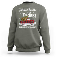 Teacher Christmas Sweatshirt Jolliest Bunch Of Teachers This Side Of The Hallway - Wonder Print Shop