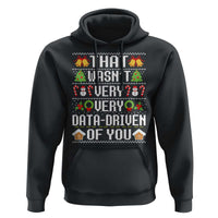 Funny Christmas Data Analyst Geek Hoodie That Wasn't Very Data Driven of You Xmas Pajamas
