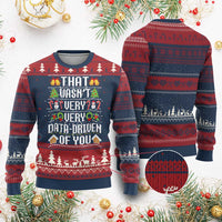 Funny Christmas Data Analyst Knitted Sweatshirt That Wasn't Very Data Driven of You Xmas Pajamas - Wonder Print Shop
