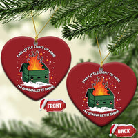Funny Dumpster Fire Christmas Ornament This Little Light Of Mine I'm Gonna Let It Shine TS10