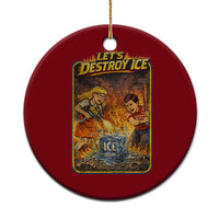 Subtle Abolish Ice Ceramic Ornament Retro Protest Satirical Graphic Let's Destroy Ice