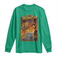 Subtle Abolish Ice Long Sleeve Shirt Retro Protest Satirical Graphic Let's Destroy Ice