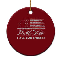 We The People Have Had Enough Ceramic Ornament Vintage Old 1776 Flag