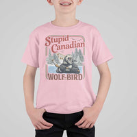Stupid Canadian Wolf Bird T Shirt For Kid Vintage Heated Hookey Loon Meme