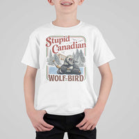 Stupid Canadian Wolf Bird T Shirt For Kid Vintage Heated Hookey Loon Meme