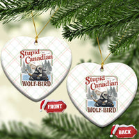 Stupid Canadian Wolf Bird Ceramic Ornament Vintage Heated Hookey Loon Meme