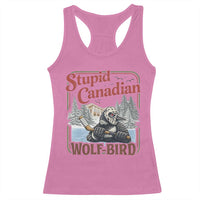 Stupid Canadian Wolf Bird Racerback Tank Top Vintage Heated Hookey Loon Meme
