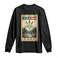 Fck Ice Long Sleeve Shirt Retro Tarot Card FDT Protest Satirical Graphic
