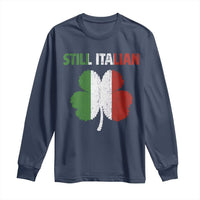 St Patricks Day Still Italian Long Sleeve Shirt Funny Retro Shamrock Italy Flag