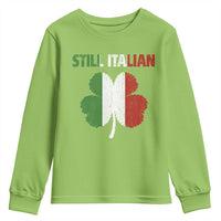 St Patricks Day Still Italian Youth Sweatshirt Funny Retro Shamrock Italy Flag