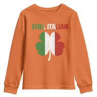 St Patricks Day Still Italian Youth Sweatshirt Funny Retro Shamrock Italy Flag