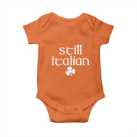 St Patricks Day Still Italian Baby Onesie Funny Lucky Shamrock Clovers