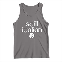 St Patricks Day Still Italian Tank Top Funny Lucky Shamrock Clovers