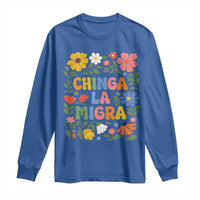 Chinga La Migra Long Sleeve Shirt Funny Boho Floral Resist Retro Pro Immigration