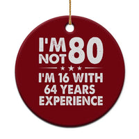 80th Birthday Ceramic Ornament Funny Saying Retro Vintage 80 Year Old Gift