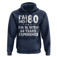 80th Birthday Hoodie Funny Saying Retro Vintage 80 Year Old Gift