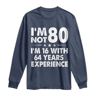 80th Birthday Long Sleeve Shirt Funny Saying Retro Vintage 80 Year Old Gift