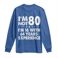 80th Birthday Long Sleeve Shirt Funny Saying Retro Vintage 80 Year Old Gift