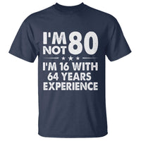 80th Birthday T Shirt Funny Saying Retro Vintage 80 Year Old Gift