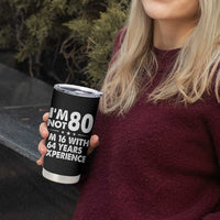 80th Birthday Tumbler Cup Funny Saying Retro Vintage 80 Year Old Gift
