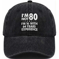 80th Birthday Washed Cotton Baseball Cap Funny Saying Retro Vintage 80 Year Old Gift