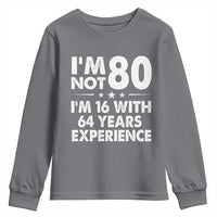 80th Birthday Youth Sweatshirt Funny Saying Retro Vintage 80 Year Old Gift