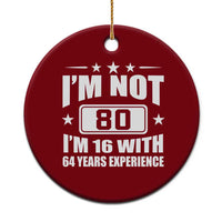 80th Birthday Ceramic Ornament Funny Saying 80 Year Old Gift