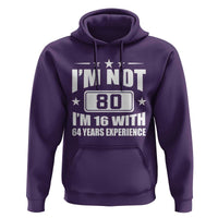 80th Birthday Hoodie Funny Saying 80 Year Old Gift