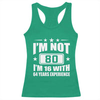 80th Birthday Racerback Tank Top Funny Saying 80 Year Old Gift