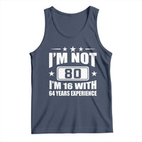 80th Birthday Tank Top Funny Saying 80 Year Old Gift