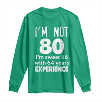80th Birthday Long Sleeve Shirt Funny 80 Year Old Gift