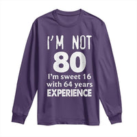 80th Birthday Long Sleeve Shirt Funny 80 Year Old Gift