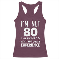 80th Birthday Racerback Tank Top Funny 80 Year Old Gift