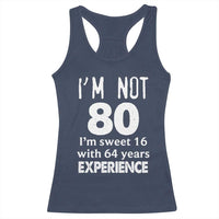 80th Birthday Racerback Tank Top Funny 80 Year Old Gift