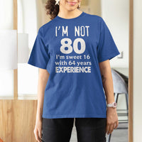 80th Birthday T Shirt For Women Funny 80 Year Old Gift