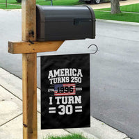 America Turns 250 I Turn 30 Garden Flag Vintage 1996 30th Birthday 250th Anniversary USA Flag 30 Year Old Gift