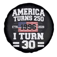 America Turns 250 I Turn 30 Spare Tire Cover Vintage 1996 30th Birthday 250th Anniversary USA Flag 30 Year Old Gift