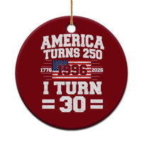 America Turns 250 I Turn 30 Ceramic Ornament Vintage 1996 30th Birthday 250th Anniversary USA Flag 30 Year Old Gift