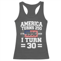 America Turns 250 I Turn 30 Racerback Tank Top Vintage 1996 30th Birthday 250th Anniversary USA Flag 30 Year Old Gift