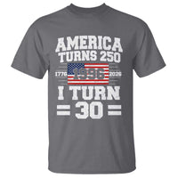America Turns 250 I Turn 30 T Shirt Vintage 1996 30th Birthday 250th Anniversary USA Flag 30 Year Old Gift
